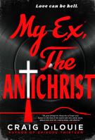 My Ex, the Antichrist